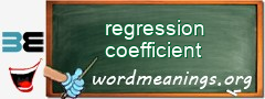 WordMeaning blackboard for regression coefficient